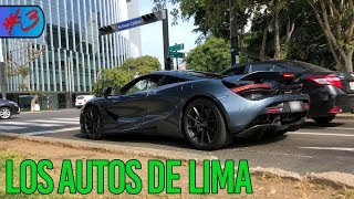 LOS MEJORES AUTOS EN PERU Mclaren 720s Audi R8 Porsche AMG  Vlog 3 [upl. by Enihpesoj]