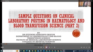 PART 2 SAMPLE QUESTIONS ON CLINICAL LABORATORY POSTING IN HAEMATOLOGY AND BLOOD TRANSFUSION SCIENCE [upl. by Tegirb82]