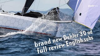 Full Test of the new Dehler 30 one design  ENGLISH subs [upl. by Poland438]