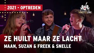 Maan Suzan amp Freek en Snelle  Ze Huilt Maar Ze Lacht  Vrienden van Amstel LIVE 2021 [upl. by Marcy]