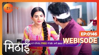 Mithai Hindi  Ep  146  Webisode  Sep 21 2022  Debattama Saha Ashish Bhardwaj  Zee TV [upl. by Cope]