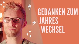 Gedanken zum Jahreswechsel 2022 [upl. by Gereron]