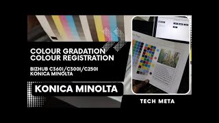 HOW TO COLOUR GRADATION  PRINT QUALITY REPAIR ON KONICA MINOLTA C250i C300i C360i  2022  HINDI [upl. by Beret552]