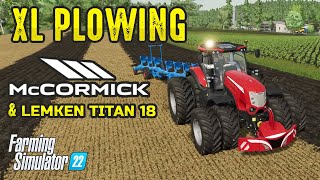 XL Plowing  Lemken Titan 18 Plow amp McCormick X8 627 VT Drive  Farming Simulator 22 [upl. by Ury]