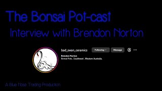 Brendon Norton Interview  Bad Swan Ceramics  The Bonsai Potcast  Pottery amp Ceramic Arts  Ep 16 [upl. by Falzetta]