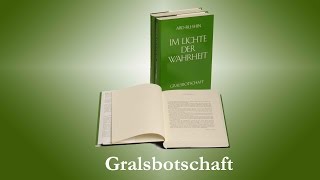 quotIm Lichte der Wahrheitquot  Für wen ist dieses Werk Was beinhaltet Abdrushins Gralsbotschaft [upl. by Niwde637]