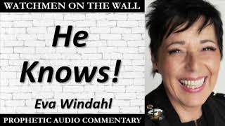 “He Knows” – Powerful Prophetic Encouragement from Eva Windahl [upl. by Hgiel]