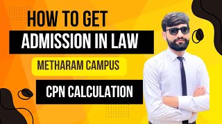 How to get admission in law  CPN calculation metharam [upl. by Uyr327]