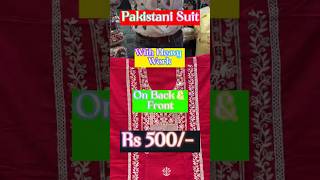 Pakistani Suit With Heavy Work  Rs 500 Only  Monu Textile Chandni Chowk [upl. by Boehike641]