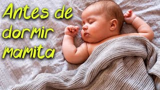 La Canción Mas Hermosa Para Dormir a un Bebé Canción de Cuna [upl. by Nisbet]