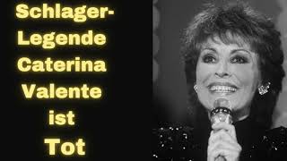 SchlagerLegende Caterina Valente ist Tot [upl. by Ellenoj378]