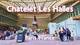 Chatelet Les Halles in Paris  4K Walking Tour [upl. by Ainit]