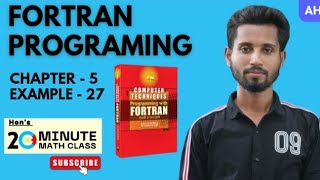 Fortran programing titas Chapter  5 Example 27 [upl. by Ueih4]