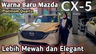 Mazda Cx5 Kuro AWD Facelift Improvement  Warna Platinum Quartz  Lebih Mewah dan Elegant [upl. by Enaenaj]