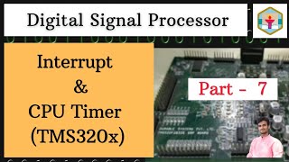 Part 7  interrupt amp CPU Timer  DSP TMS320F28x [upl. by Nomyar743]