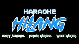 karaoke HILANG justy aldarin toron caribo wizz baker [upl. by Enivid]