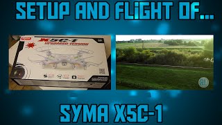 Syma X5C1 quadcopter Drone setup and test flight footage [upl. by Walley662]