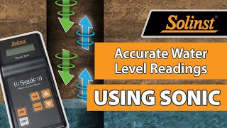 How to Get the Most Accurate Readings from a Solinst Sonic Water Level Meter [upl. by Anam]