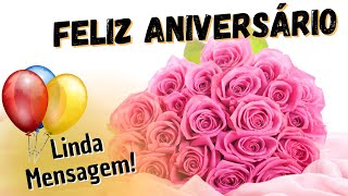 FELIZ ANIVERSÁRIO Mensagem Linda QUE EMOCIONA [upl. by Yrffoeg218]