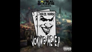 Jookie Mundo  Joking Me [upl. by Kissee]