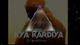 Sushant KC  Kya Kardiya DJ Yoozal Remix [upl. by Namrehs299]