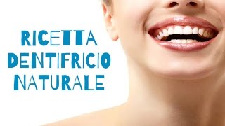 Ricetta DENTIFRICIO NATURALE [upl. by Raamal]