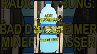 Alte Radiowerbung Bad Dürrheimer Mineralwasser August 1998 shorts mineralwasser mineralwater [upl. by Freddy]