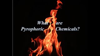 What are pyrophoric chemicals [upl. by Stevenson831]