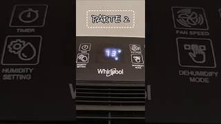 Deshumidificador Whirlpool DE20W5252 💧❄️ Parte 2 humedad Whirlpool [upl. by Alfonse471]