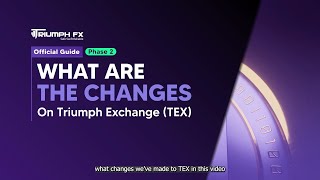 What Are The Changes On Triumph Exchange TEX  TriumphFX [upl. by Anazraf]