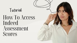 Tutorial How To Access Indeed Assessment Scores mobile app [upl. by Teddman293]