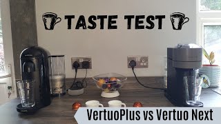 Nespresso VertuoPlus vs Vertuo Next Coffee Machine Taste Test  Is there a difference [upl. by Laing251]