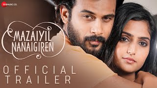 Mazaiyil Nanaigiren  Official Movie Trailer  Anson Paul Reba John Mathew Varghese Anupama Kumar [upl. by Conrado543]