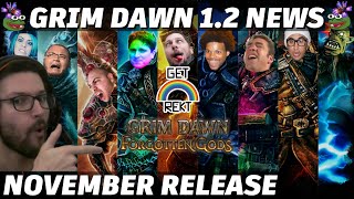 Grim Dawn Patch 12 News  November Release [upl. by Sahc]