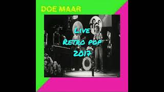 Doe Maar Live op Retropop 2017 [upl. by Zaremski]