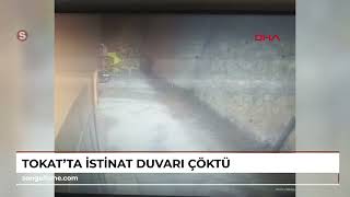 TOKATTA istinat duvarı çöktü [upl. by Rodney]