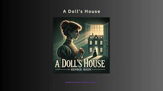 A Dolls House Is Nora a Hero or a Villain [upl. by Toffic360]