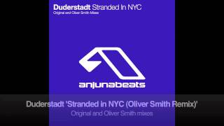 Duderstadt  Stranded in NYC Oliver Smith Remix [upl. by Otrebmuh]