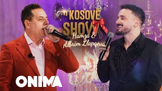 nâ€™Kosove show  Hamza amp Albrim Llapqeva  Te gjitha ne nje vend  Hite 2024 viral [upl. by Nicki]