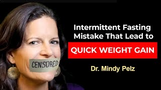 quotHeres WHY YOU GAIN WEIGHT Even With Intermittent Fastingquot  Dr Mindy Pelz Top Fasting Expert [upl. by Vernice]