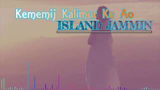 Kememij Kalimur Ko Ao  Island Jammin [upl. by Oconnor]