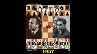 Immortal Tals brilliant attack Mikhail Tal vs Alexander Koblents chess mikhailtal tactics [upl. by Noy849]