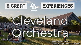 Cleveland Orchestra  5 awesome experiences they offer [upl. by Fronniah]