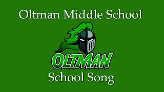 Oltman School Song [upl. by Erleena]