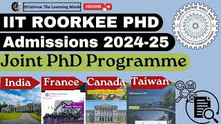 IIT Roorkee  PhD Admissions 202425  JointPhD Program with Foreign Universities [upl. by Rayburn233]