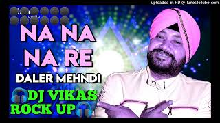 NA NA NA NA NARE hard bass mix by dj vikas rock up😎 [upl. by Wollis]