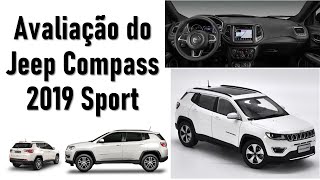 Avaliação do Jeep Compass 2019 Sport  Completo [upl. by Pirnot]