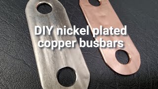 DIY nickel electroplated copper busbars [upl. by Alehc]