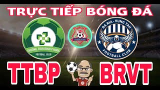 🛑 TRỰC TIẾP BÓNG ĐÁ  BÌNH PHƯỚC VS Bà RỊA VŨNG TÀU  18H ngày 1411  Vòng 4 HNQG [upl. by Nahsin546]