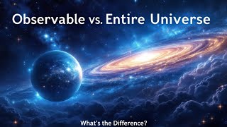 Observable vs Entire Universe Whats the Difference [upl. by Ecadnak272]